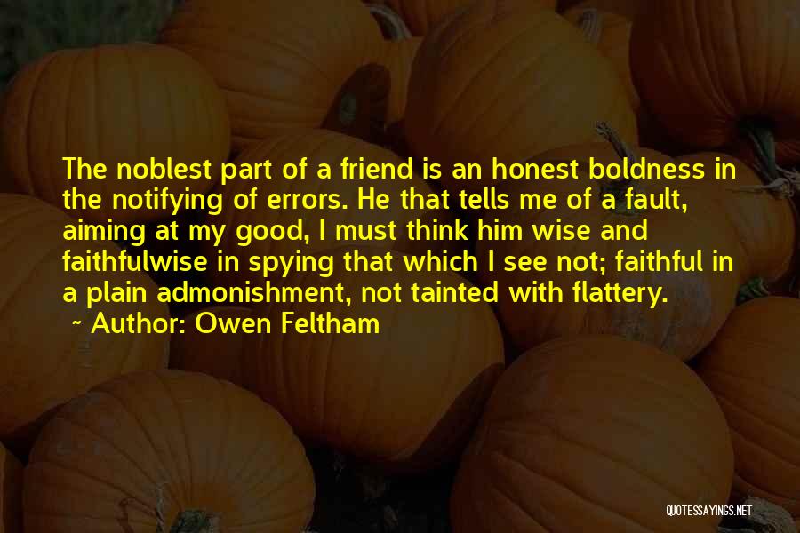 Spying Quotes By Owen Feltham
