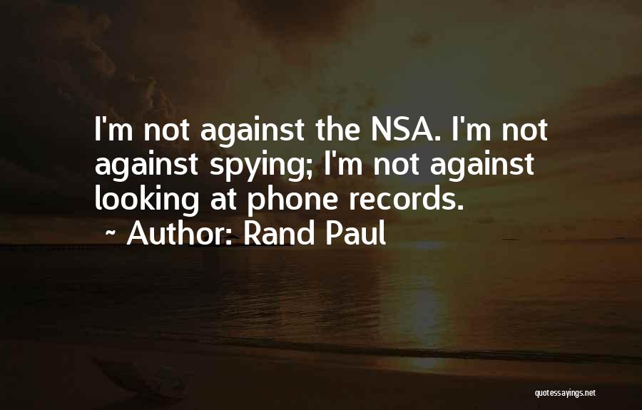 Spying Quotes By Rand Paul