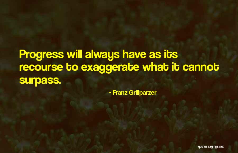 Spyropoulou Konstantina Quotes By Franz Grillparzer Spyropoulou Konstantina Quotes By Franz Grillparzer