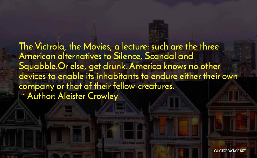 Squabble Quotes By Aleister Crowley