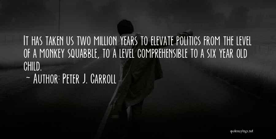 Squabble Quotes By Peter J. Carroll