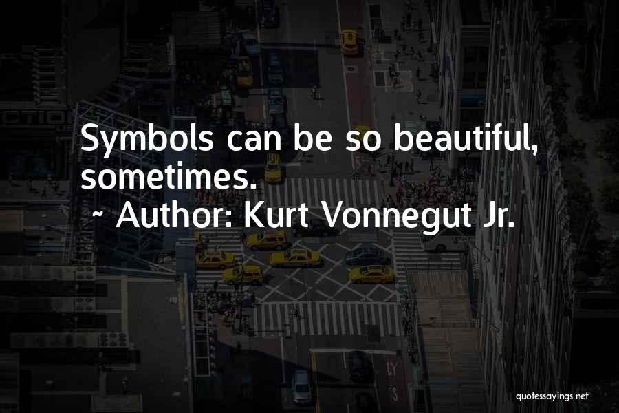 Squad Caption Quotes By Kurt Vonnegut Jr.