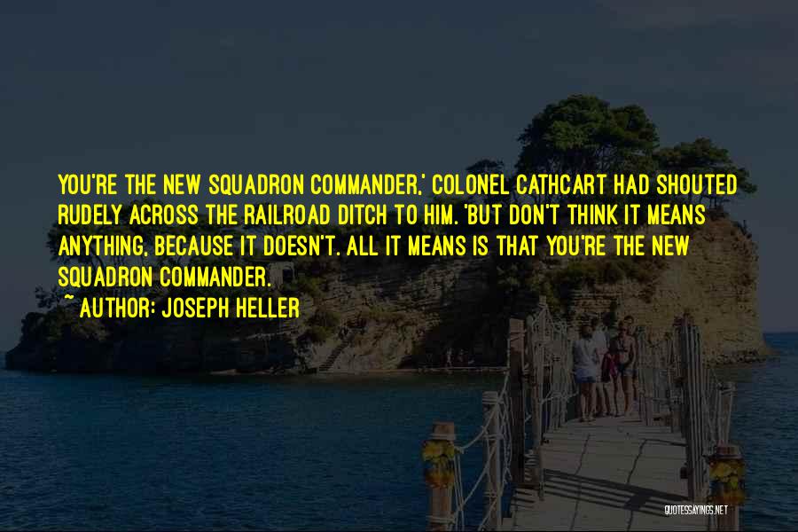 Squadron Quotes By Joseph Heller