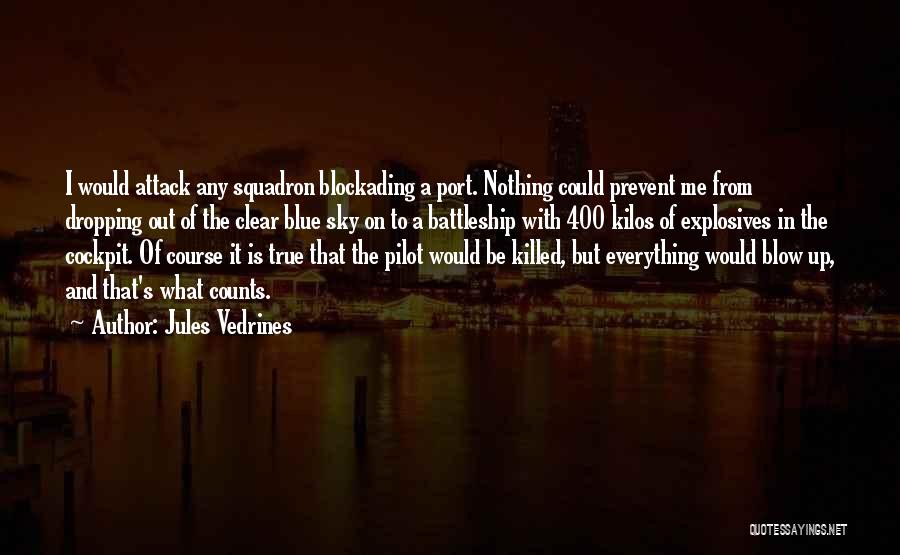 Squadron Quotes By Jules Vedrines