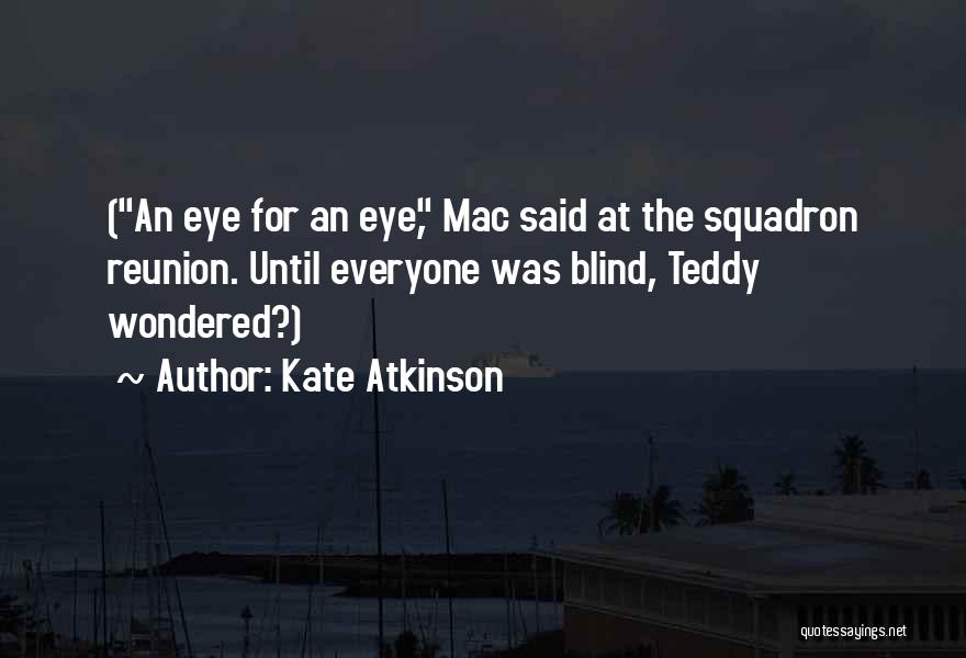 Squadron Quotes By Kate Atkinson