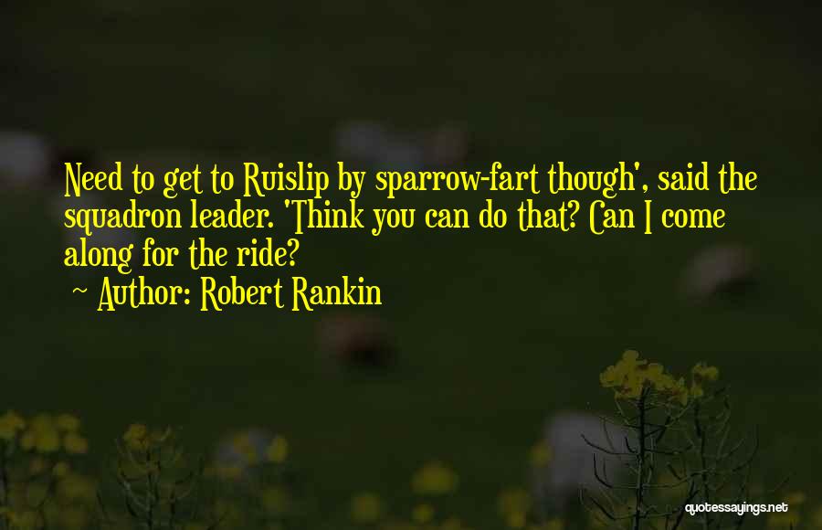 Squadron Quotes By Robert Rankin