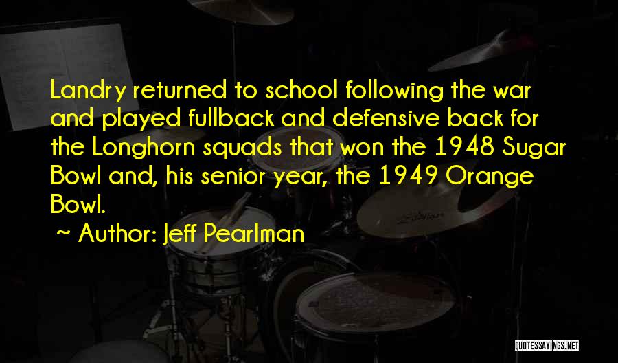 Squads Quotes By Jeff Pearlman