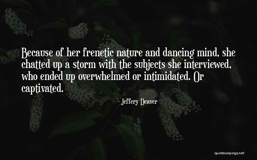 Squallers Quotes By Jeffery Deaver