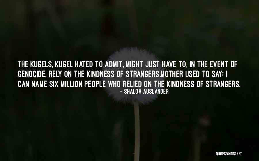 Squalo Khr Quotes By Shalom Auslander Squalo Khr Quotes By Shalom Auslander