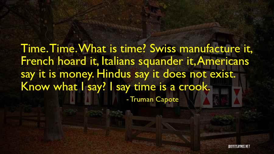Squander Money Quotes By Truman Capote Squander Money Quotes By Truman Capote