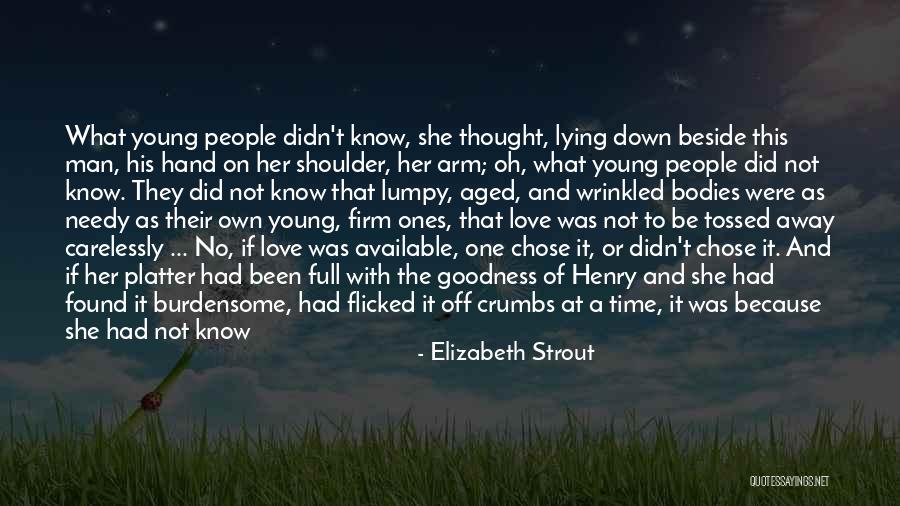 Squandered Quotes By Elizabeth Strout Squandered Quotes By Elizabeth Strout