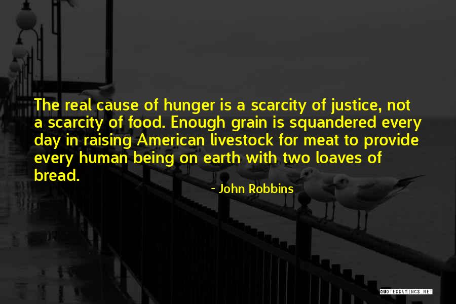 Squandered Quotes By John Robbins Squandered Quotes By John Robbins