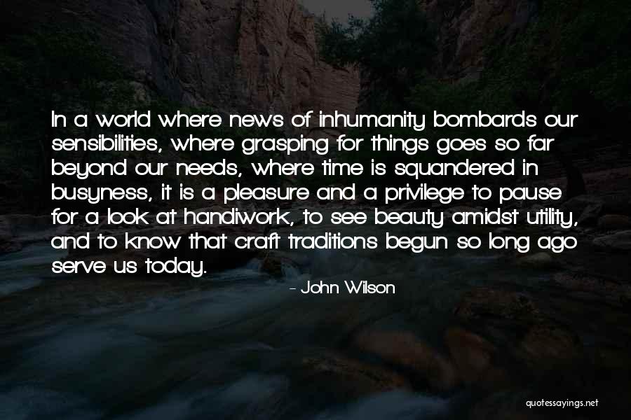 Squandered Quotes By John Wilson Squandered Quotes By John Wilson