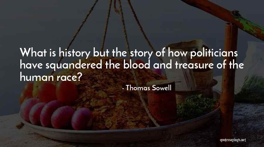 Squandered Quotes By Thomas Sowell Squandered Quotes By Thomas Sowell