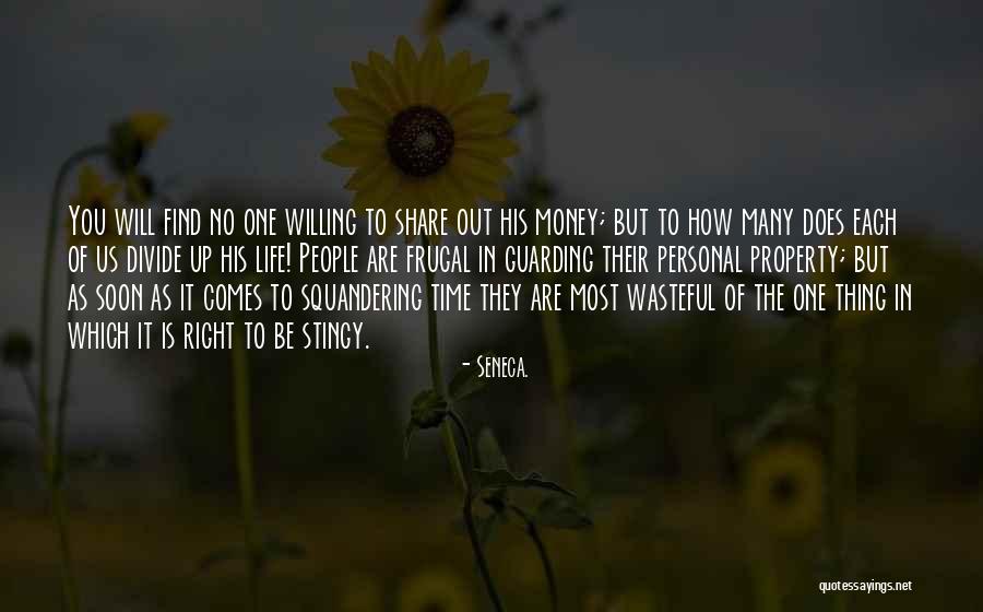 Squandering Money Quotes By Seneca.