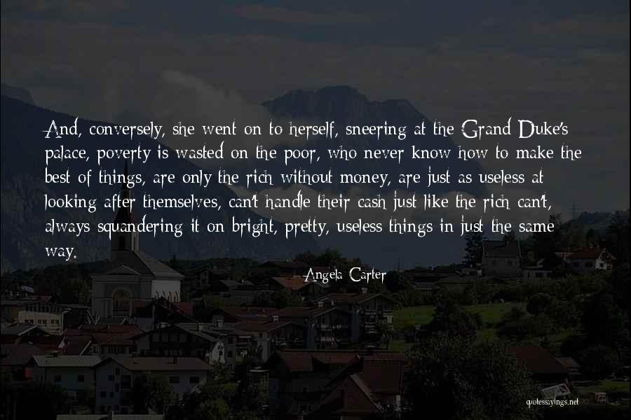 Squandering Quotes By Angela Carter Squandering Quotes By Angela Carter