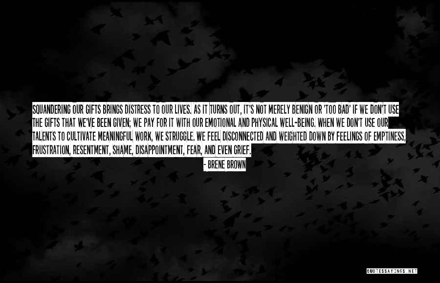 Squandering Quotes By Brene Brown Squandering Quotes By Brene Brown