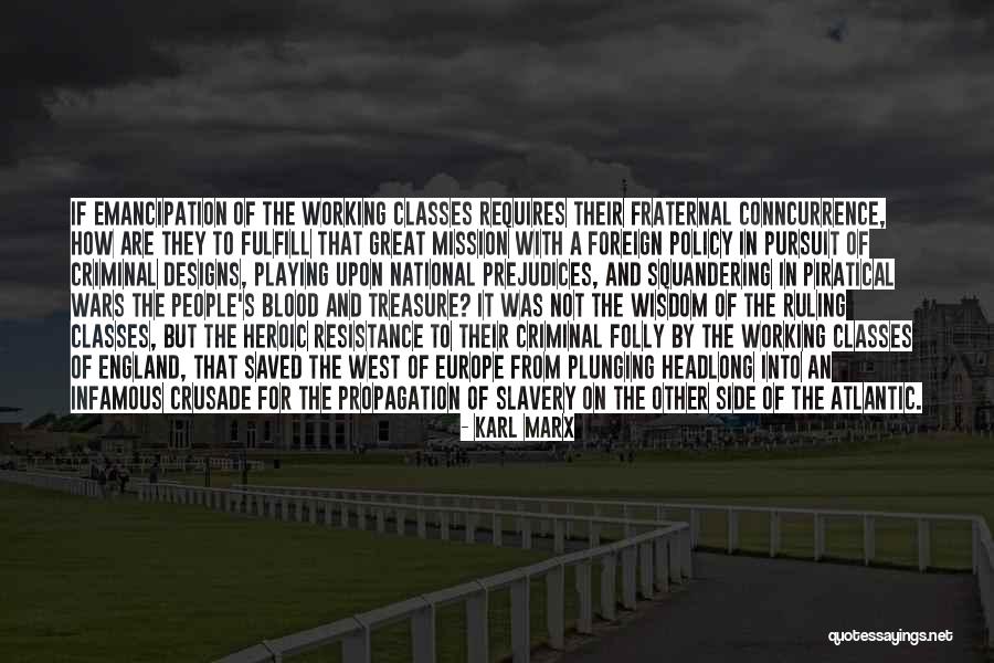 Squandering Quotes By Karl Marx Squandering Quotes By Karl Marx