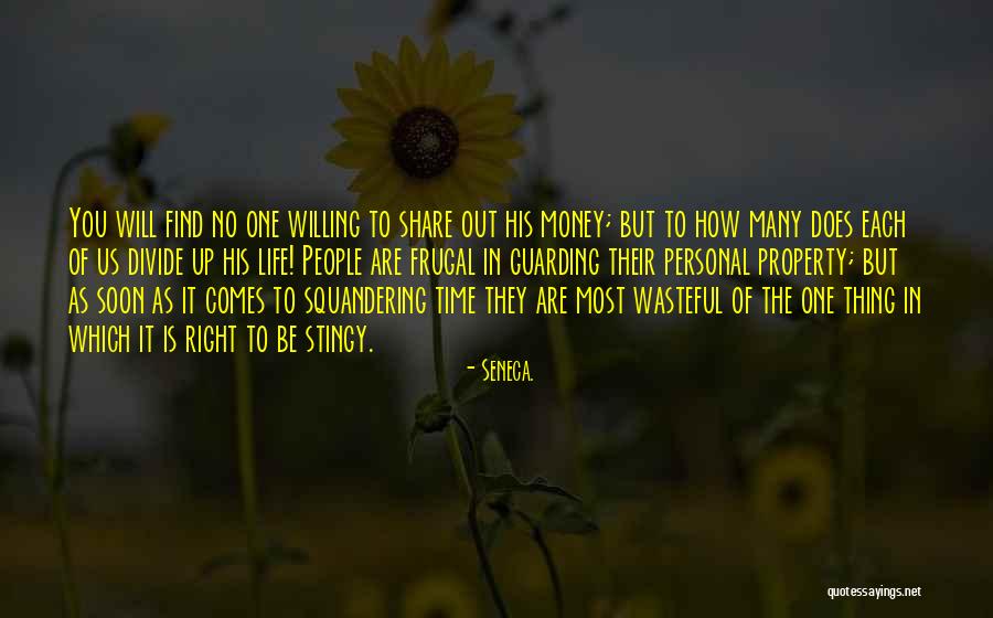Squandering Quotes By Seneca. Squandering Quotes By Seneca.