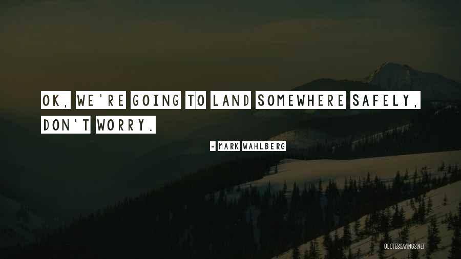 Squarcialupi Quotes By Mark Wahlberg Squarcialupi Quotes By Mark Wahlberg