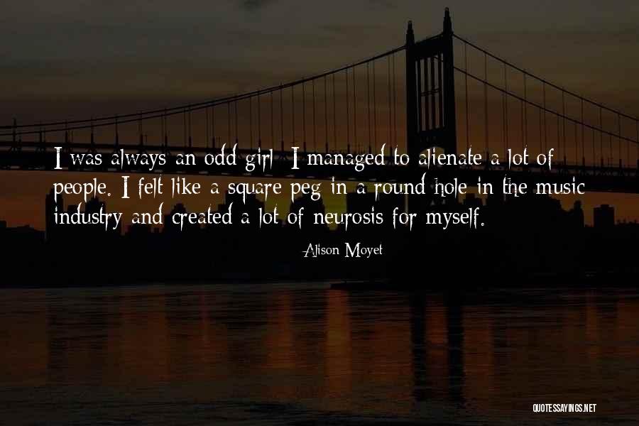 Square Peg In A Round Hole Quotes By Alison Moyet Square Peg In A Round Hole Quotes By Alison Moyet