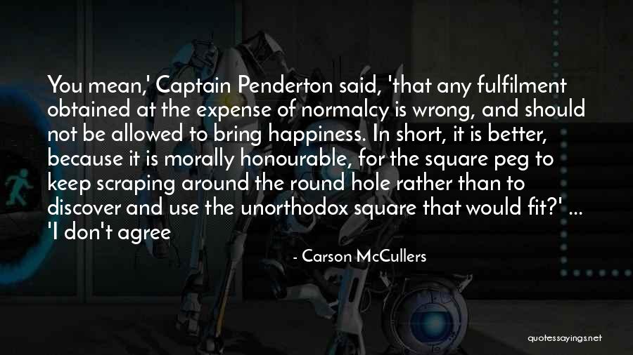 Square Peg In A Round Hole Quotes By Carson McCullers Square Peg In A Round Hole Quotes By Carson McCullers