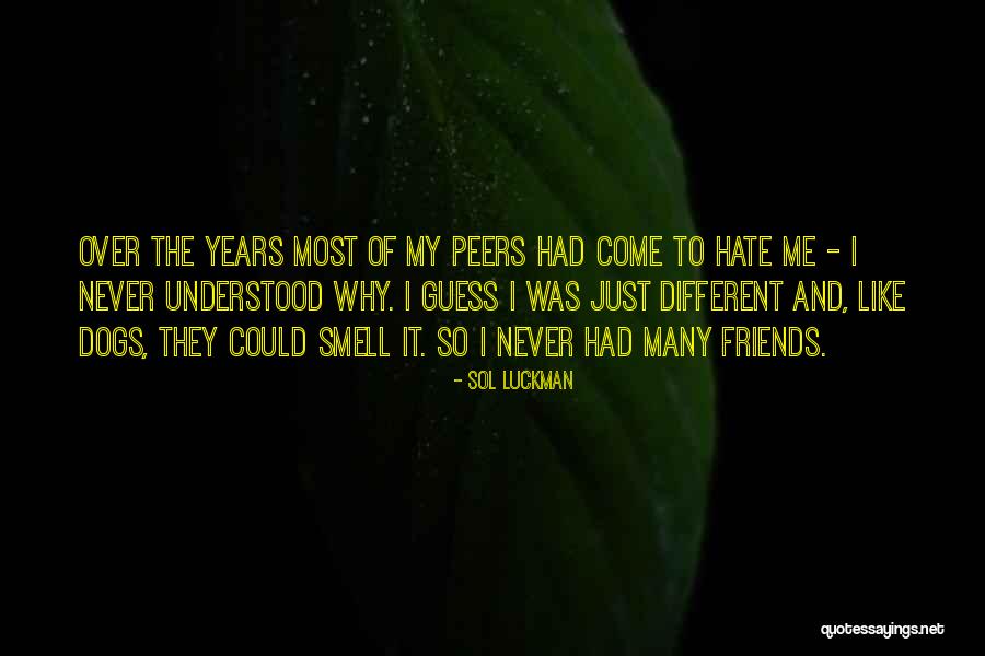 Square Peg In A Round Hole Quotes By Sol Luckman Square Peg In A Round Hole Quotes By Sol Luckman