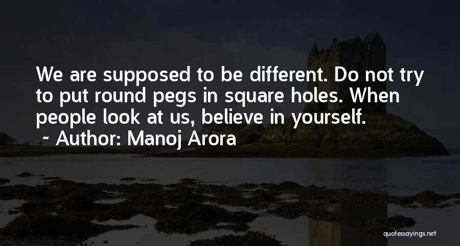 Square Pegs Quotes By Manoj Arora