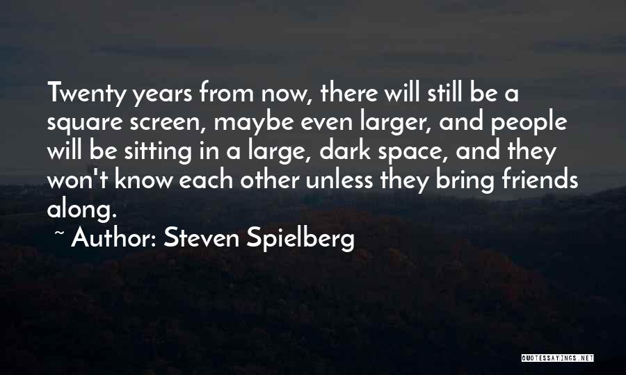 Square Quotes By Steven Spielberg