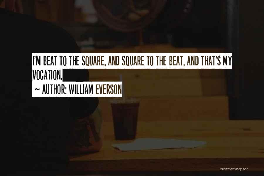 Square Quotes By William Everson