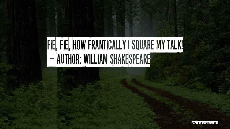 Square Quotes By William Shakespeare
