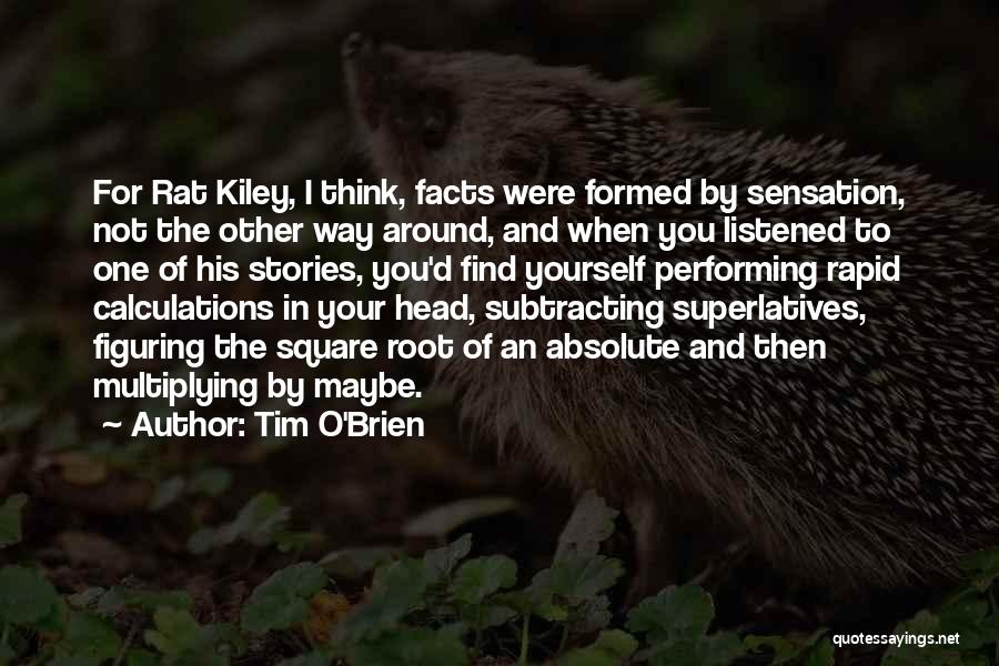 Square Root Quotes By Tim O'Brien