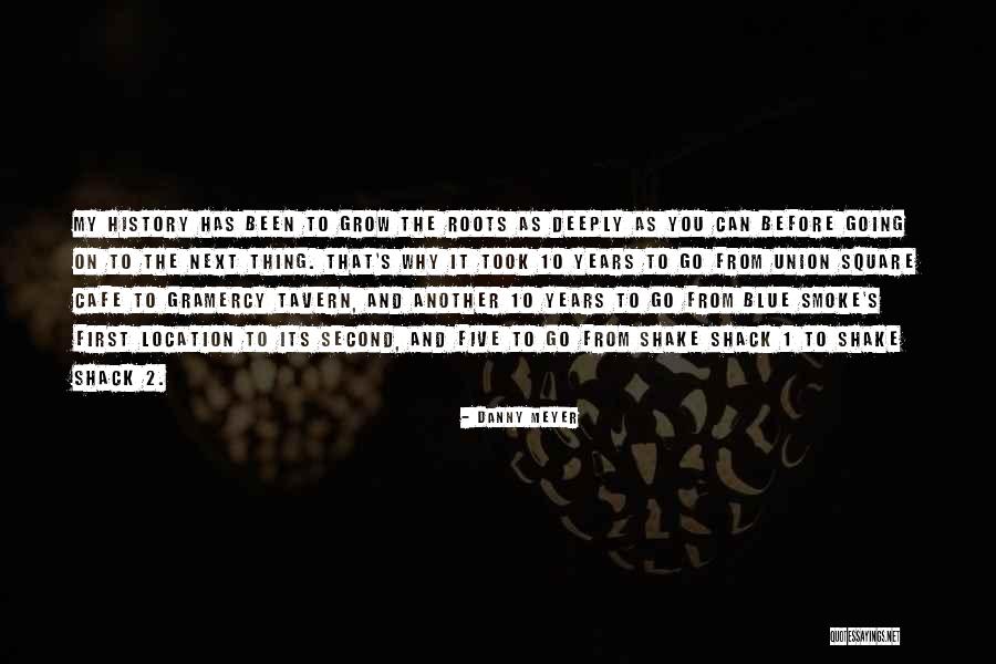Square Roots Quotes By Danny Meyer Square Roots Quotes By Danny Meyer