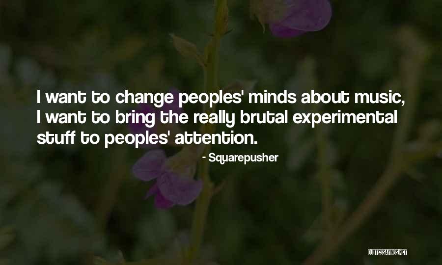 Squarepusher Quotes 107351 Squarepusher Quotes 107351