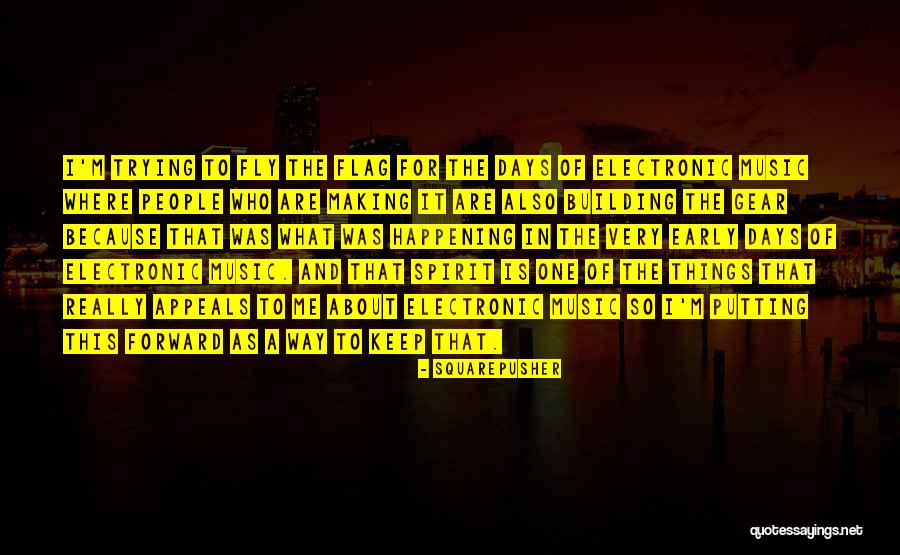 Squarepusher Quotes 1778838 Squarepusher Quotes 1778838