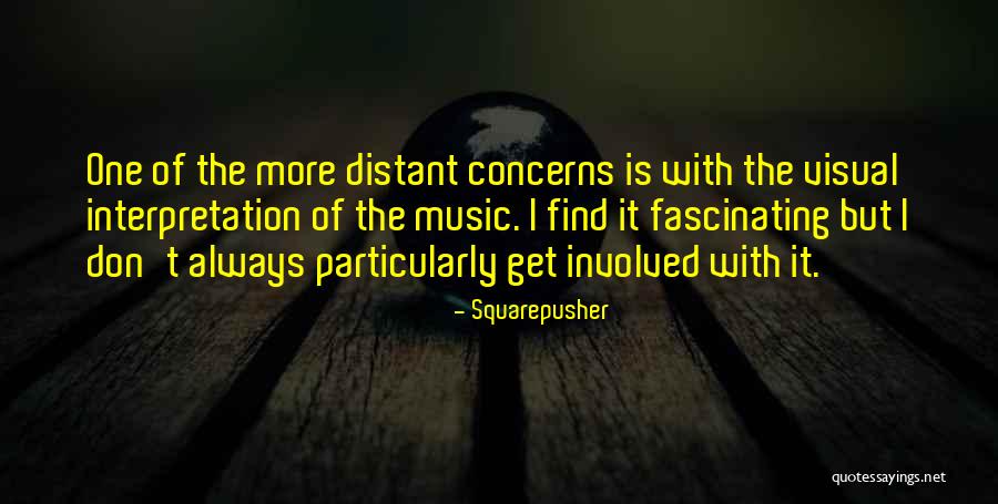 Squarepusher Quotes 2269966 Squarepusher Quotes 2269966