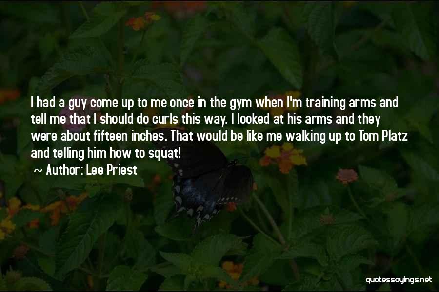 Squat Training Quotes By Lee Priest