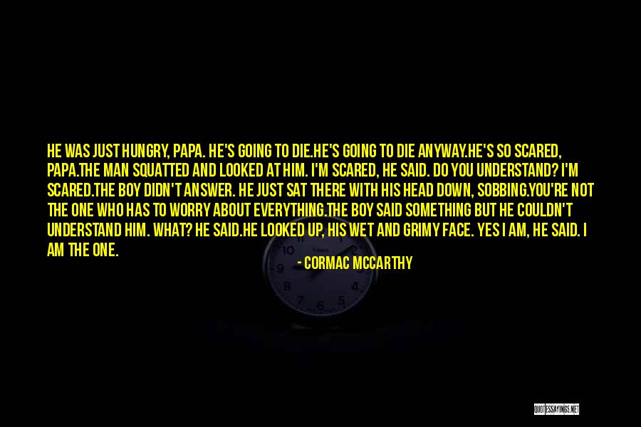 Squatted Quotes By Cormac McCarthy Squatted Quotes By Cormac McCarthy