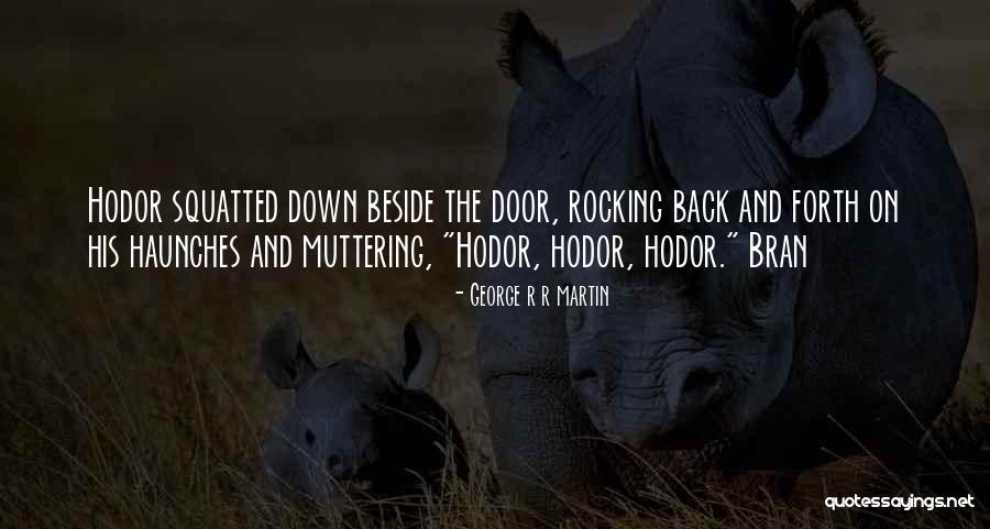Squatted Quotes By George R R Martin Squatted Quotes By George R R Martin