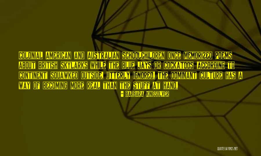 Squawked Quotes By Barbara Kingsolver Squawked Quotes By Barbara Kingsolver