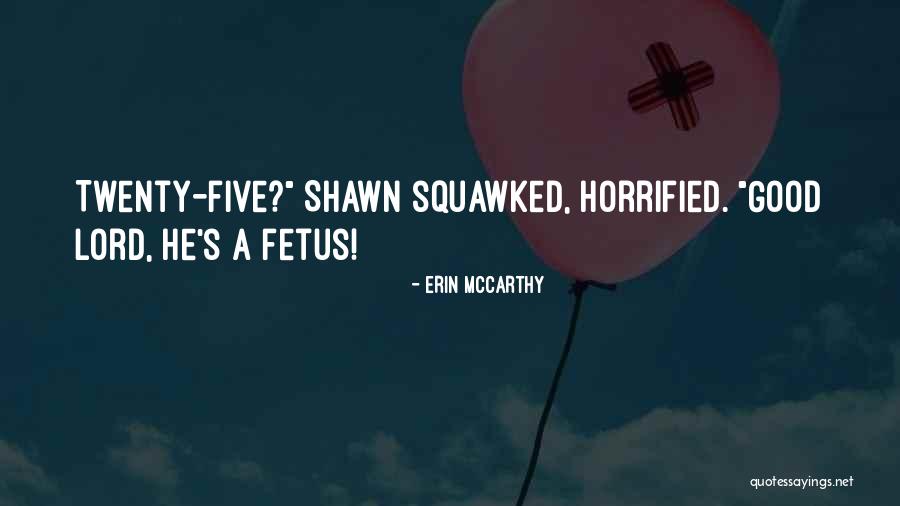 Squawked Quotes By Erin McCarthy