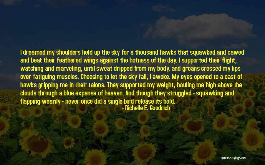 Squawked Quotes By Richelle E. Goodrich Squawked Quotes By Richelle E. Goodrich