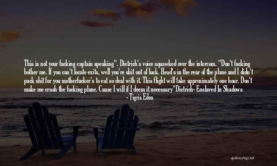 Squawked Quotes By Tigris Eden Squawked Quotes By Tigris Eden
