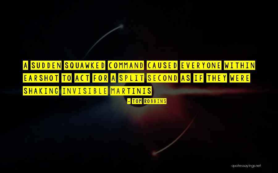 Squawked Quotes By Tom Robbins Squawked Quotes By Tom Robbins