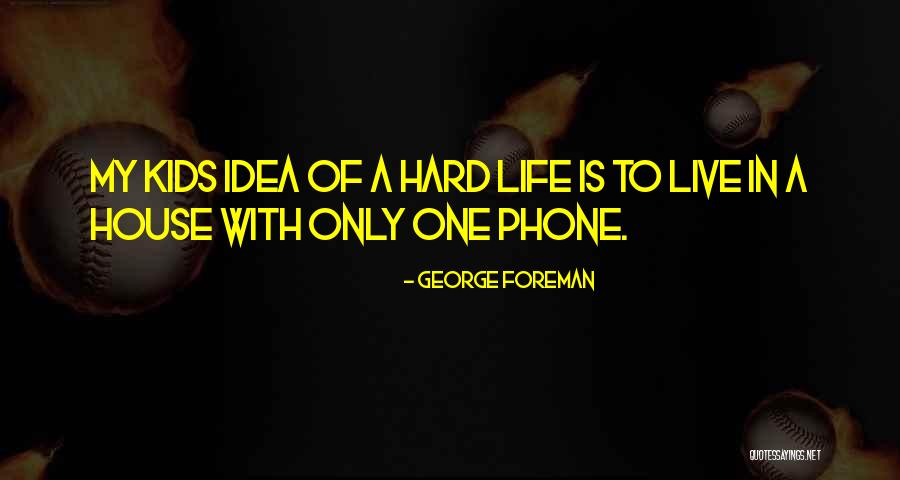 Squeakers Quotes By George Foreman Squeakers Quotes By George Foreman