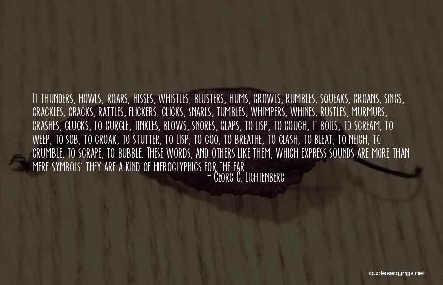 Squeaks Quotes By Georg C. Lichtenberg Squeaks Quotes By Georg C. Lichtenberg