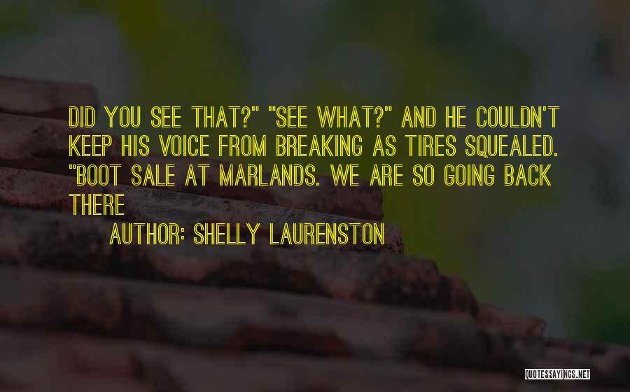 Squealed Tires Quotes By Shelly Laurenston