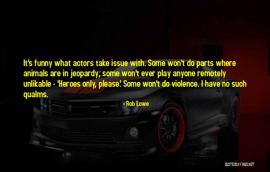 Squeamish Ew Quotes By Rob Lowe Squeamish Ew Quotes By Rob Lowe