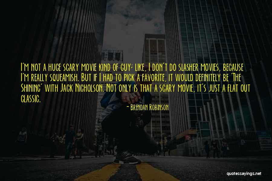 Squeamish Quotes By Brendan Robinson Squeamish Quotes By Brendan Robinson