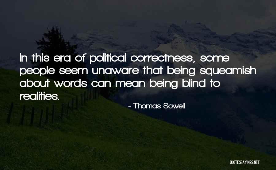 Squeamish Quotes By Thomas Sowell Squeamish Quotes By Thomas Sowell